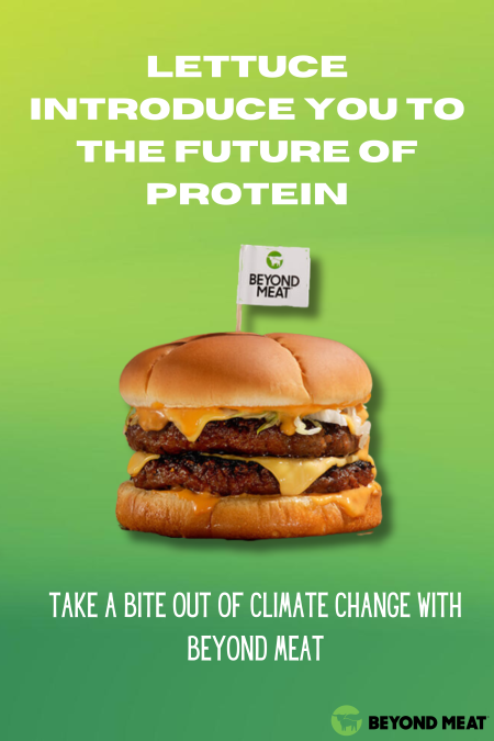 Lettuce introduce you to the future of protein! Take a 'byte' out of climate change with Beyond Meat